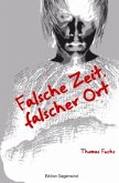 Falsche Zeit, falscher Ort