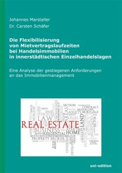 Cover Die Flexibilierung von Mietvertragslaufzeiten bei Handelsimmobilien in innerstädtischen Einzelhandelslagen