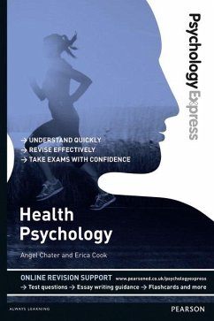 Psychology Express: Health Psychology - Chater, Angel; Cook, Erica