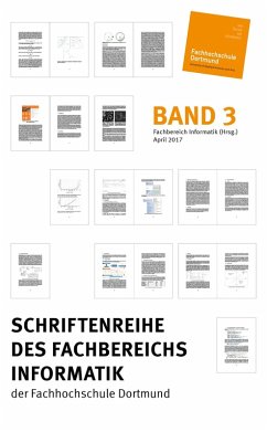 Schriftenreihe des Fachbereichs Informatik der Fachhochschule Dortmund (eBook, ePUB) - Informatik (Hrsg., Fachbereich