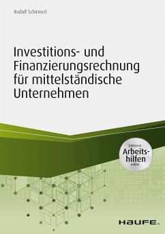 Investitions- und Finanzierungsrechnung für mittelständische Unternehmen - inkl. Arbeitshilfen online (eBook, PDF) - Schinnerl, Rudolf