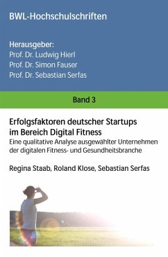 Erfolgsfaktoren deutscher Startups im Bereich Digital Fitness (eBook, ePUB) - Staab, Regina; Serfas, Sebastian; Klose, Roland