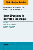 New Directions in Barrett's Esophagus, An Issue of Gastrointestinal Endoscopy Clinics (eBook, ePUB)