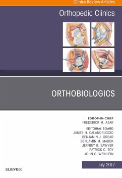 Orthobiologics, An Issue of Orthopedic Clinics (eBook, ePUB) - Azar, Frederick M; Calandruccio, James H.; Grear, Benjamin J.; Mauck, Benjamin M.; Sawyer, Jeffrey R.; Toy, Patrick C.; Weinlein, John C.