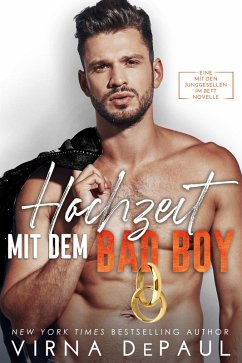 Hochzeit mit dem Bad Boy (eBook, ePUB) - Depaul, Virna