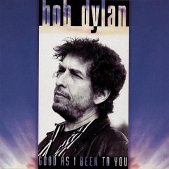 Good As I Been To You - Dylan,Bob