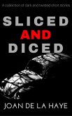 Sliced and Diced (Sliced and Diced Collections, #1) (eBook, ePUB)