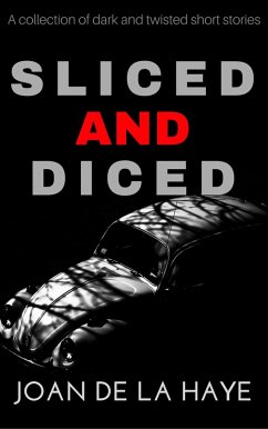 Sliced and Diced (Sliced and Diced Collections, #1) (eBook, ePUB) - Haye, Joan De La