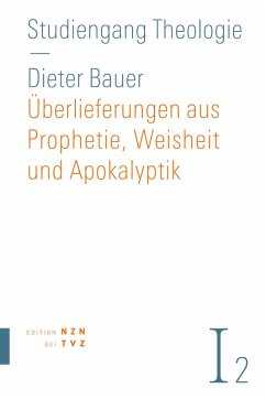 Überlieferungen aus Prophetie, Weisheit und Apokalyptik (eBook, PDF) - Bauer, Dieter