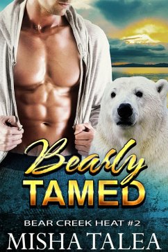 Bearly Tamed (Bear Creek Heat, #2) (eBook, ePUB) - Talea, Misha