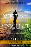 Positive Thinking Is the Key to Mental Health (Self-Development Book) (eBook, ePUB)