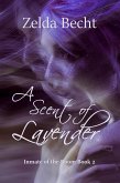A Scent of Lavender (Inmate of the Room, #2) (eBook, ePUB)
