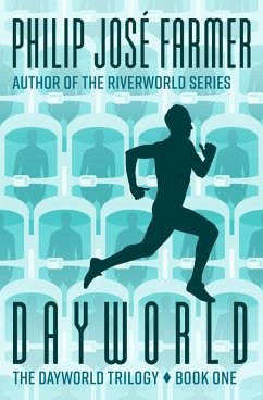 Dayworld (eBook, ePUB) - Farmer, Philip José