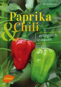 Paprika und Chili erfolgreich anbauen (eBook, PDF) - Schumann, Eva