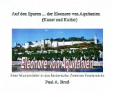 Auf den Spuren ... der Eleonore von Aquitanien (eBook, PDF)