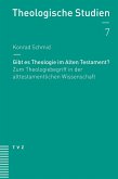 Gibt es Theologie im Alten Testament? (eBook, PDF)