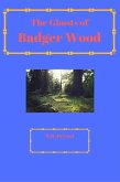 The Ghosts of Badger Wood (The Carrington Children, #2) (eBook, ePUB) The Ghosts of Badger Wood (The Carrington Children, #2) (eBook, ePUB)