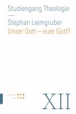 Unser Gott - euer Gott? (eBook, PDF)