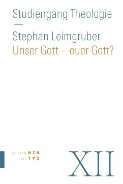 Unser Gott - euer Gott? (eBook, PDF) - Leimgruber, Stephan