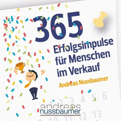 365 Erfolgsimpulse für Menschen im Verkauf (MP3-Download) - Nussbaumer, Andreas