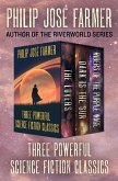 Three Powerful Science Fiction Classics (eBook, ePUB)