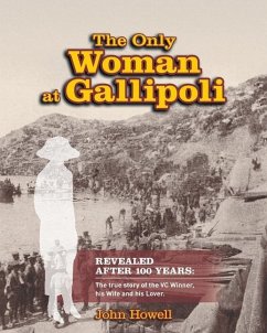 The Only Woman At Gallipoli - Howell, John