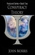Conspiracy Theory: Book Two - Bild 1
