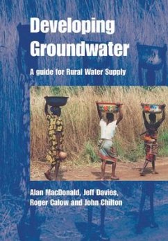 Developing Groundwater - MacDonald, Alan; Davies, Jeff; Calow, Roger