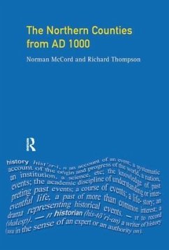 The Northern Counties from AD 1000 - Mccord, Norman; Thompson, Richard