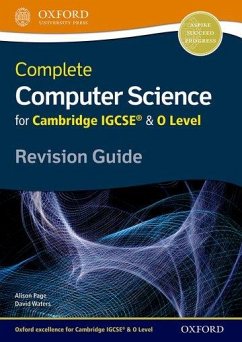 Complete Computer Science for Cambridge IGCSE® & O Level Revision Guide - Page, Alison; Waters, David