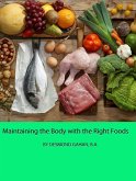 Maintaining the Body with the Right Foods (eBook, ePUB)