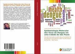 Epidemiologia Molecular dos Vírus da Dengue em uma Cidade de São Paulo - Carmo, Andréia Moreira dos Santos