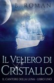 Il Veliero di Cristallo (eBook, ePUB)