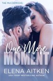 One More Moment (The McCormicks, #3) (eBook, ePUB) One More Moment (The McCormicks, #3) (eBook, ePUB)