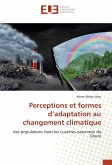 Perceptions et formes d¿adaptation au changement climatique