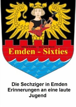 Emden Sixties - Wendt, Hans-Gerd;Brandes, Wilfried