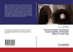 Environmental and Social Sustainability of Roofed Alley in Yazd City - Valipour, Ehsan;Tayyebisoudkolaei, Samira