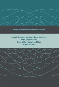 John E. Freund's Mathematical Statistics with Applications - Miller, Irwin; Miller, Marylees