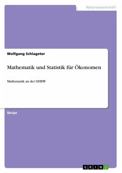 Mathematik und Statistik für Ökonomen - Schlageter, Wolfgang