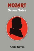 Mozart: Seven Notes Mozart: Seven Notes