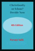 Christianity or Islam? Decide Now (eBook, ePUB)