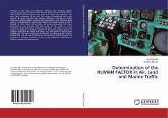 Determination of the HUMAN FACTOR in Air, Land and Marine Traffic