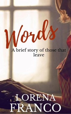 Words &quote;A Brief Story Of Those That Leave&quote; (eBook, ePUB) - Franco, Lorena