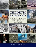 Geodetic Astrology For Relocating and World Affairs