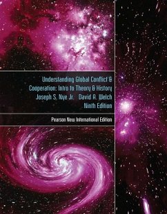 Understanding Global Conflict and Cooperation: An Introduction to Theory and History - Nye, Joseph; Welch, David