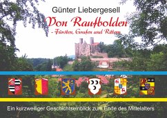 Von Raufbolden - Fürsten, Grafen und Rittern (eBook, ePUB) - Liebergesell, Günter