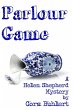 Parlour Game (Helen Shepherd Mysteries,... - Bild 1