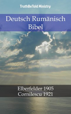 Deutsch Rumänisch Bibel (eBook, ePUB) - Ministry, TruthBeTold