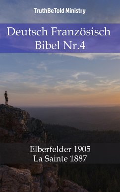 Deutsch Französisch Bibel Nr.4 (eBook, ePUB) - Ministry, TruthBeTold