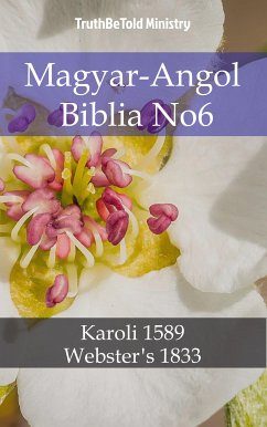 Magyar-Angol Biblia No6 (eBook, ePUB) - Ministry, TruthBeTold